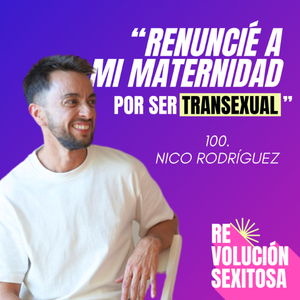 revolucion sexitosa nico rodriguez sistemica transexualidad mentalidad